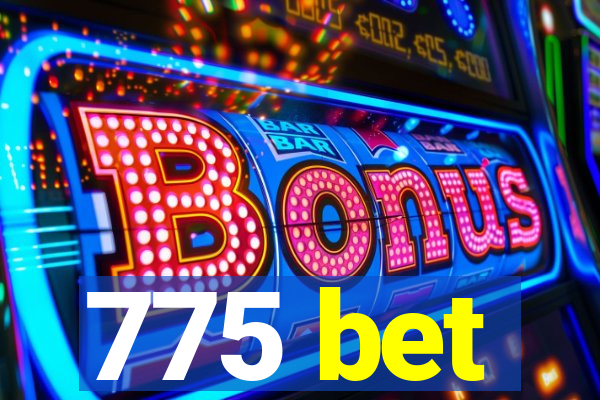 775 bet